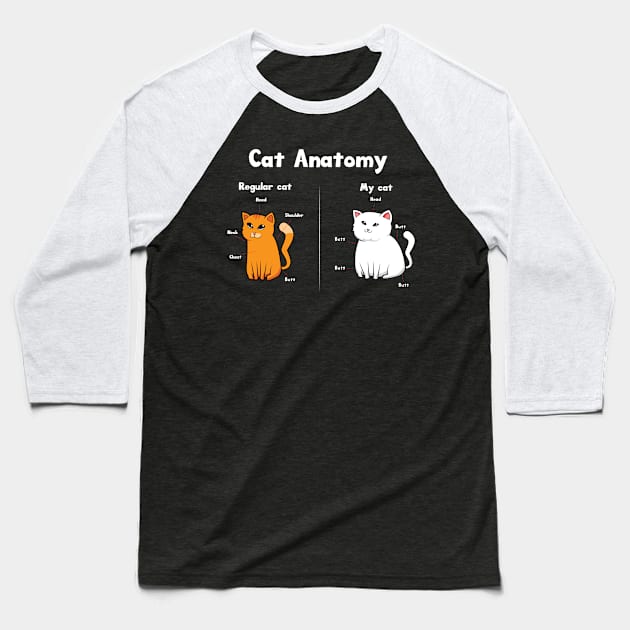 Cute and funny cat anatomy- memes t-shirt pet cats lover gift Baseball T-Shirt by tmuzaa